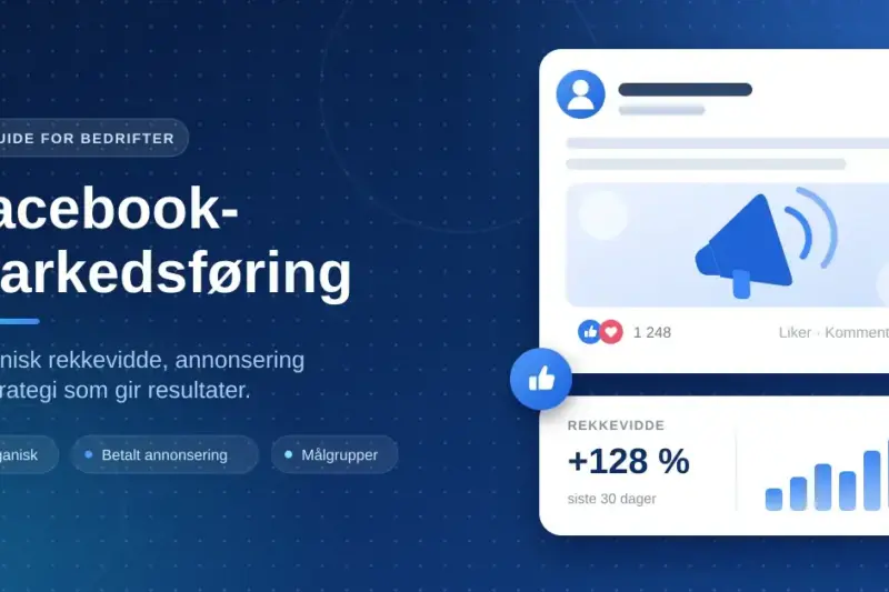 Facebook-markedsføring: komplett guide for bedrifter