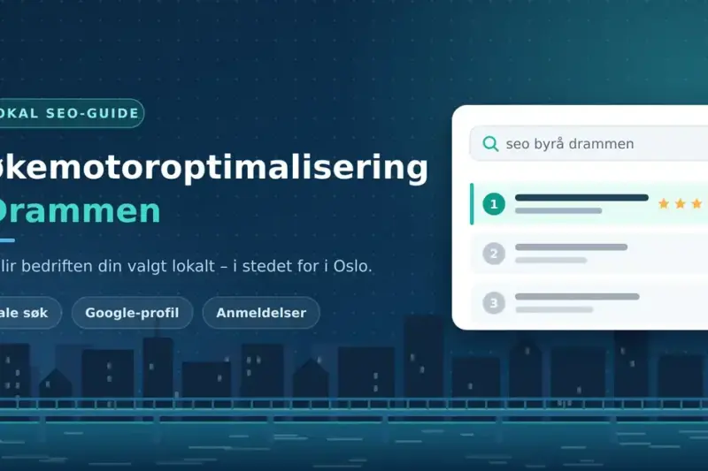 Søkemotoroptimalisering i Drammen: lokal SEO-guide