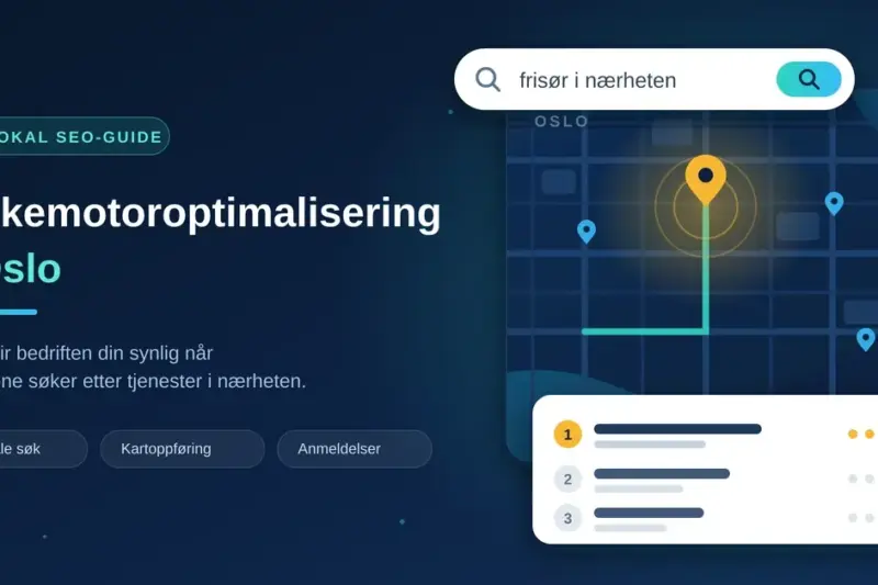 Søkemotoroptimalisering i Oslo: lokal SEO-guide