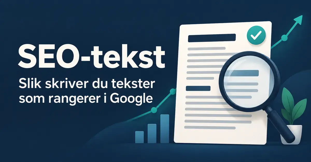 Illustrasjon av en SEO-tekst med forstørrelsesglass, hake og stigende graf ved siden av overskriften «SEO-tekst: Slik skriver du tekster som rangerer i Google».